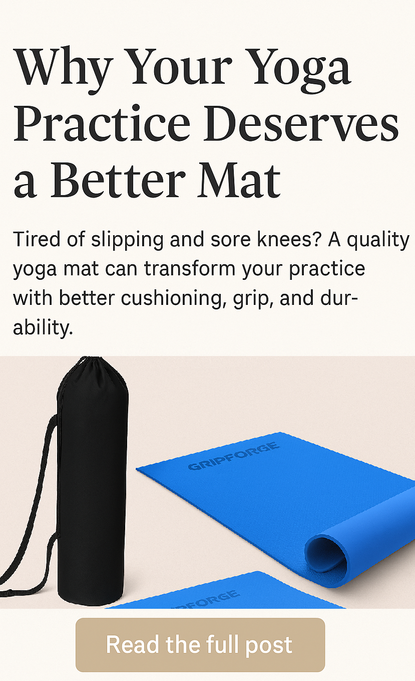 High-quality yoga mat with non-slip grip and cushioning showing why better mats improve yoga practice comfort and safety